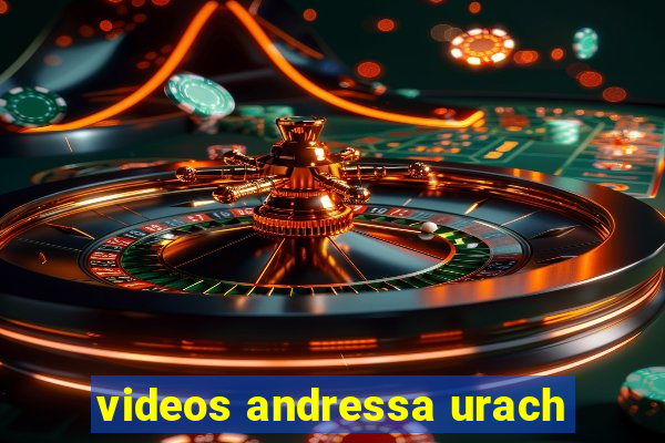 videos andressa urach